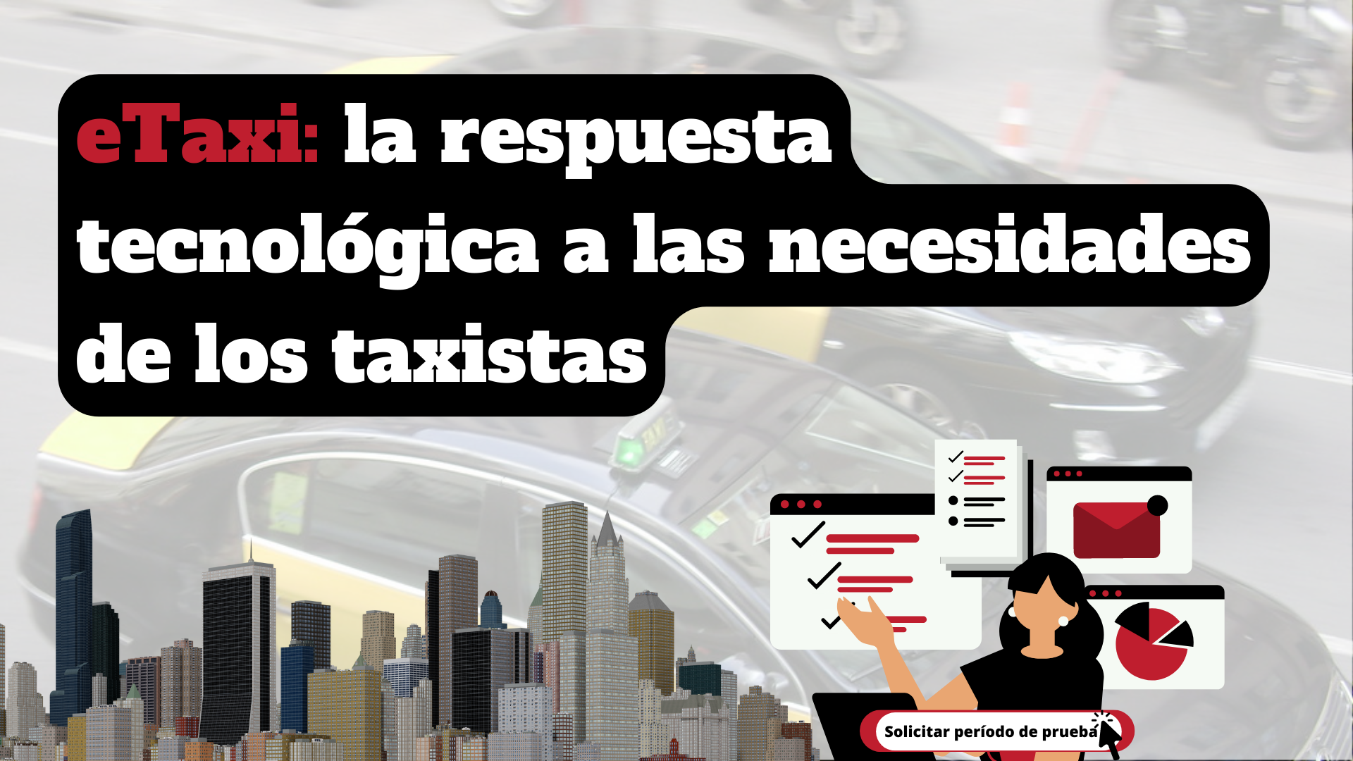 eTaxi, la respuesta tecnológica a las necesidades de los taxistas y su evolución en la era digital